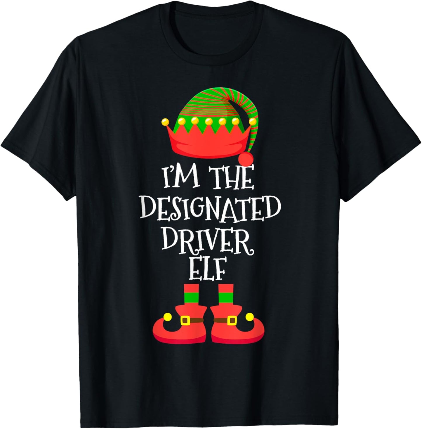 I'm The Designated Driver Elf Christmas Funny Elf Squad Xmas T-Shirt - T-Shirt | Black