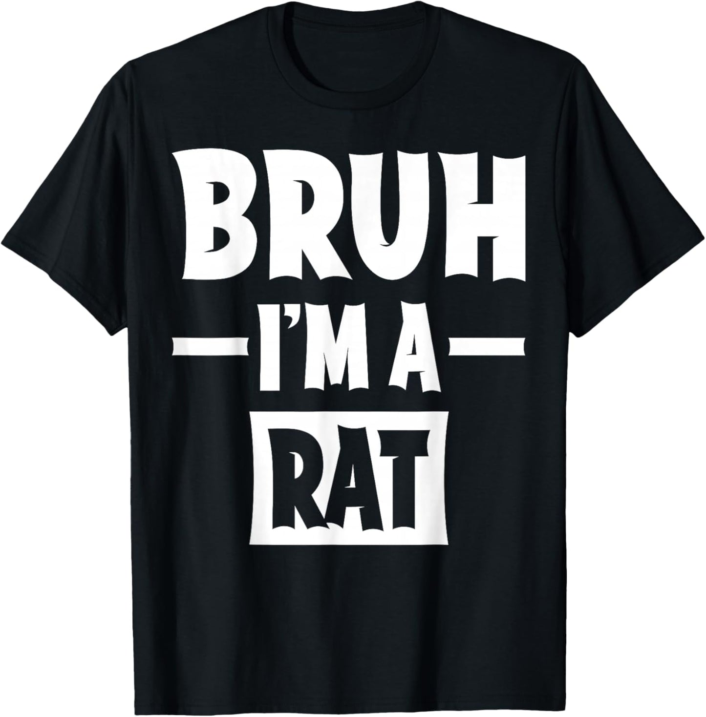 Bruh I'm A Rat Funny Lazy Halloween Costume Party T-Shirt - T-Shirt | Black