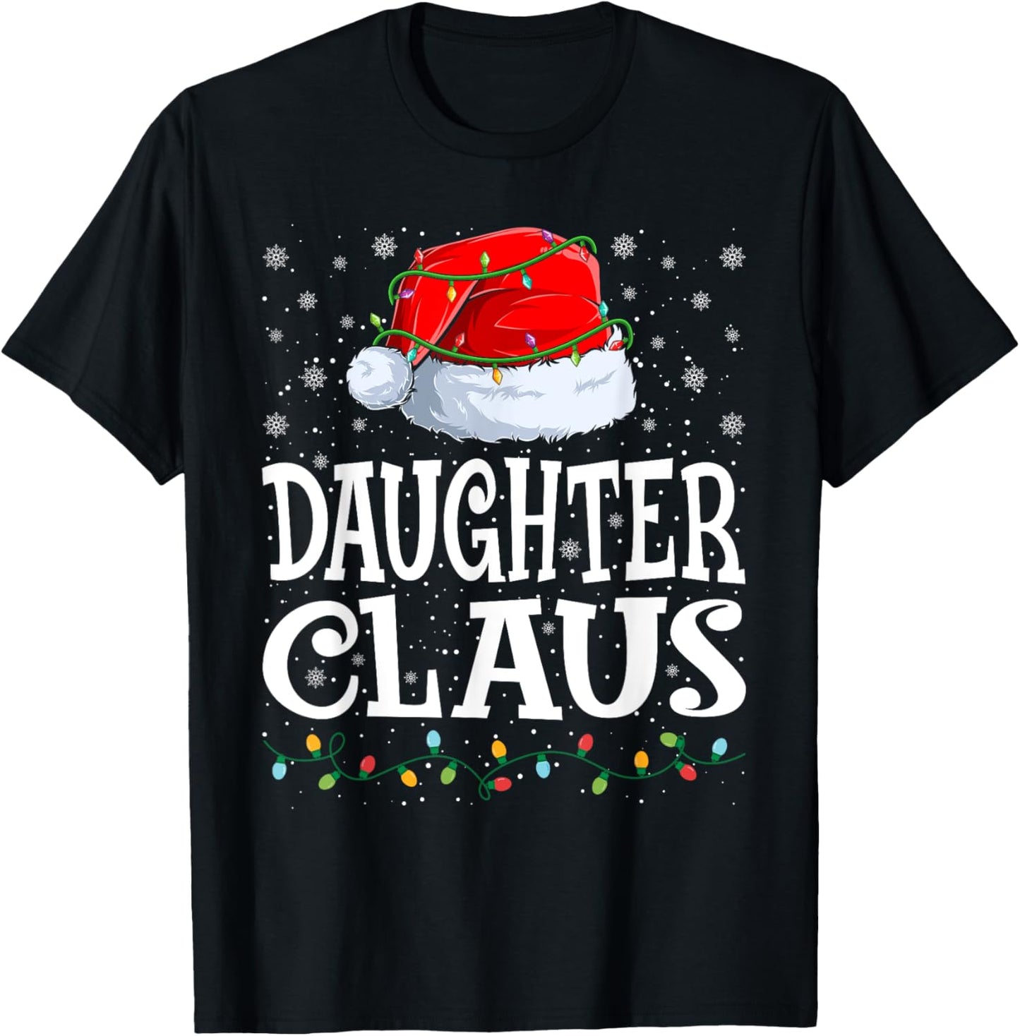Daughter Claus Christmas Lights Santa Hat Family Matching T-Shirt - T-Shirt | Black