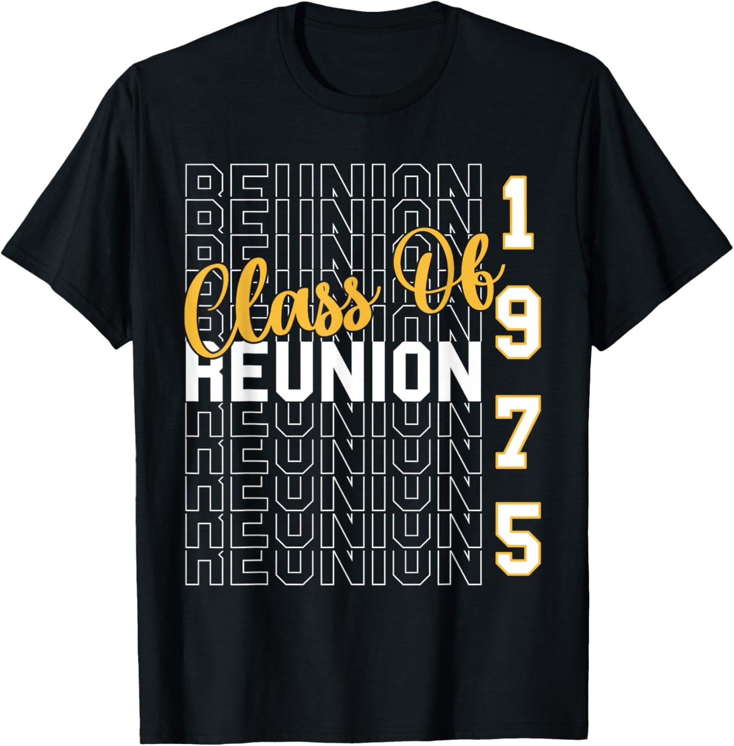 Class Of 1975 Reunion - Class Of 75 Highschool Reunion T-Shirt - T-Shirt | Black