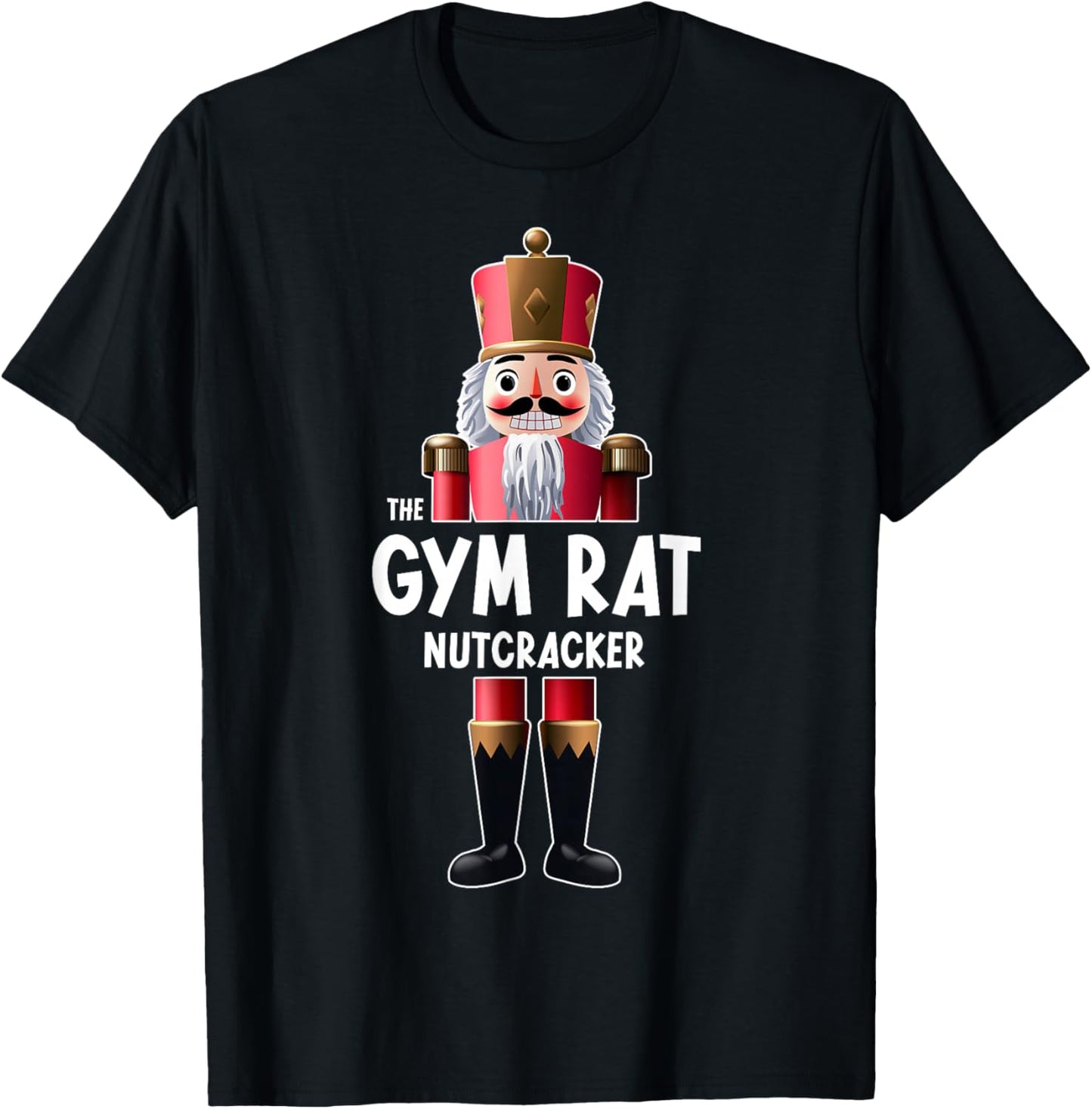 Christmas Party Family Matching New Year Xmas Gym Rat Nutcracker Christmas Workout Gym Humor T-Shirt - T-Shirt | Black