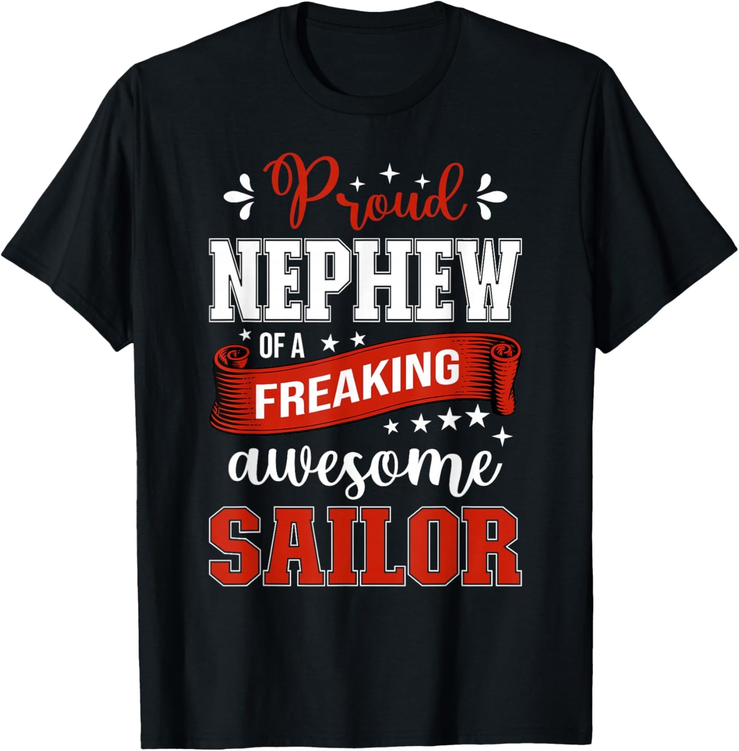 proud Nephew of a freaking awesome Sailor T-Shirt - T-Shirt | Black