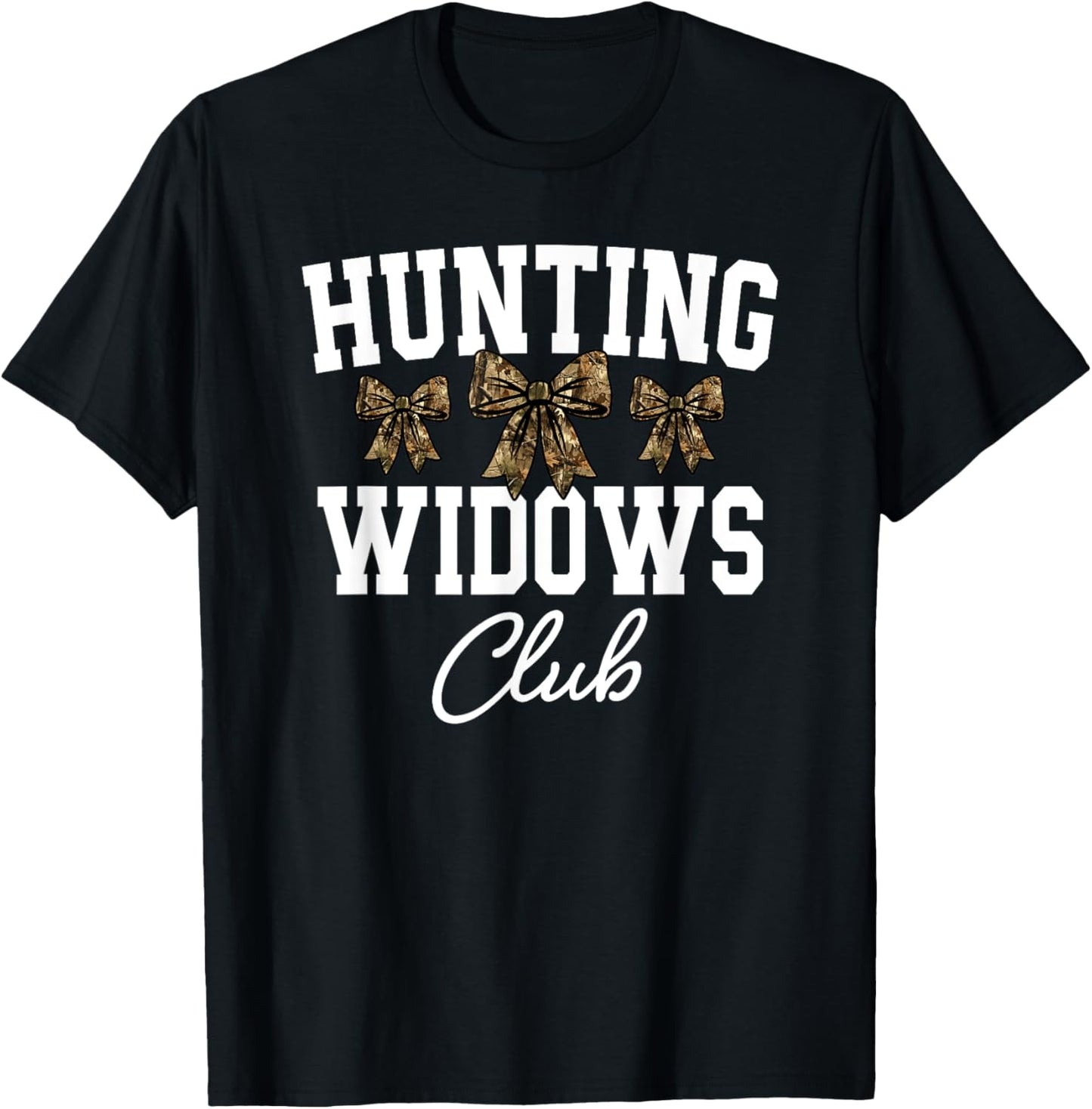 Hunting Widows Club, Funny Deer Hunting Wife, Camo Bow T-Shirt - T-Shirt | Black