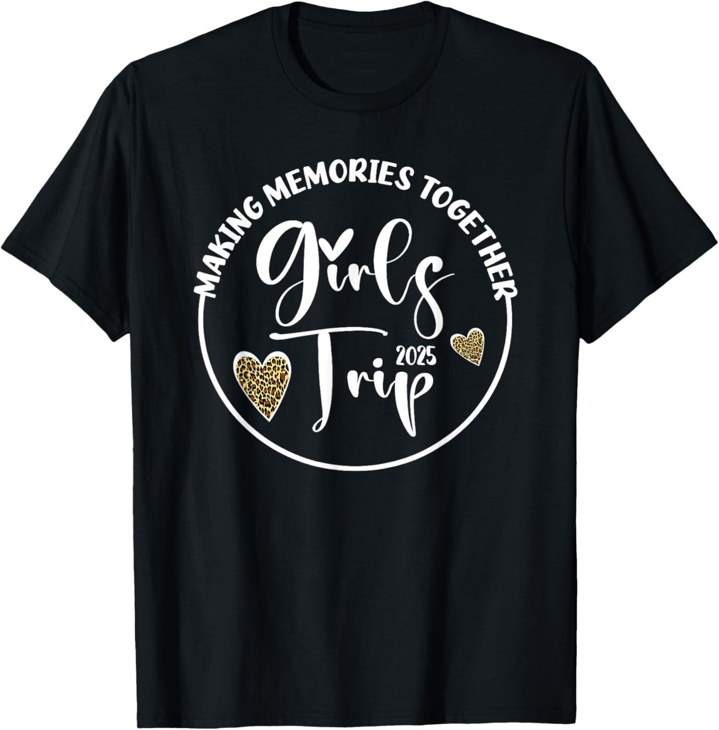 Girls Trip 2025 Cute Girls Weekend 2025 T-Shirt - T-Shirt | Black