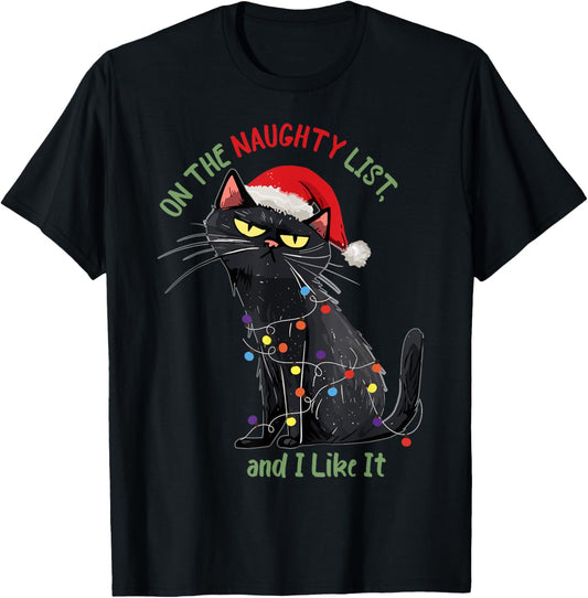 Funny Black Cat Christmas - On The Naughty List And I Like It - Cat Lover - Black, Short Sleeve, Adult, Small T-Shirt - T-Shirt | Black