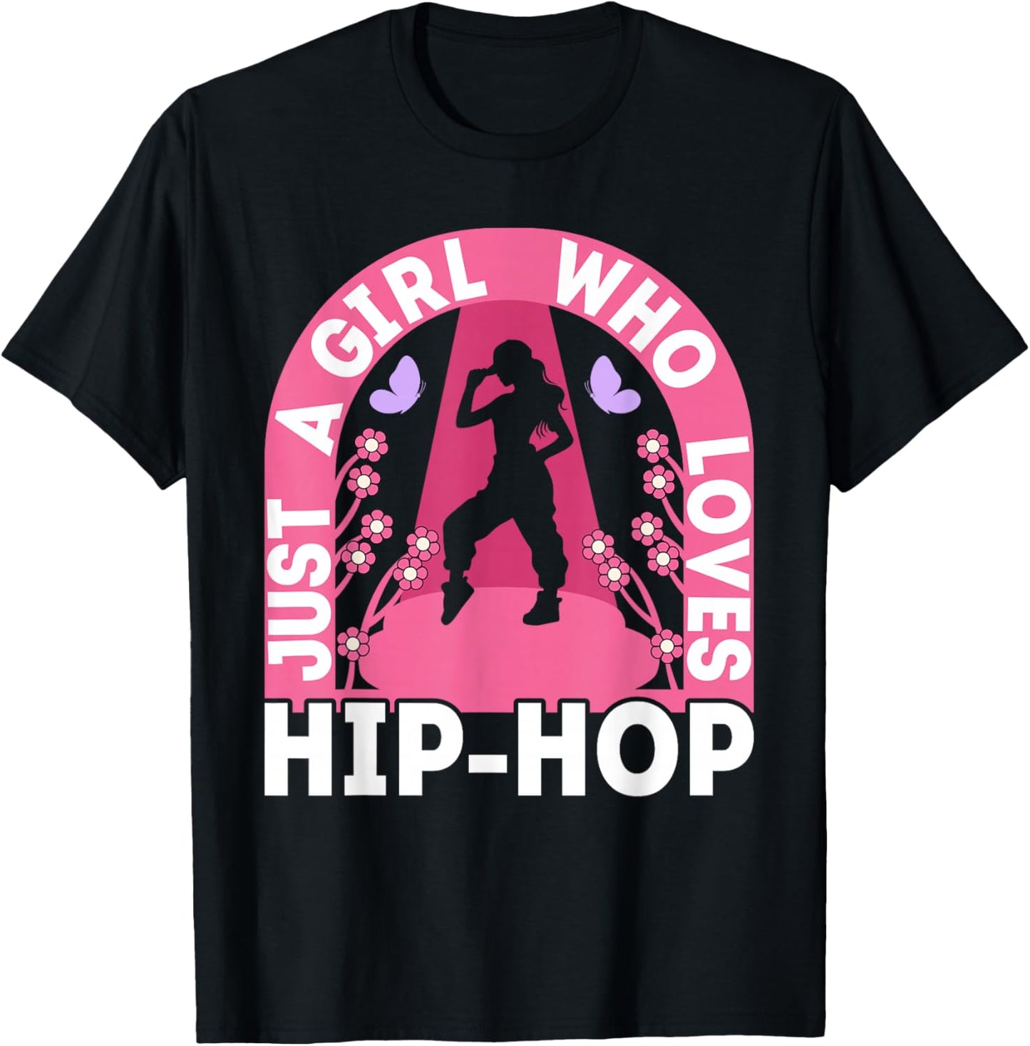 Just A Girl Who Loves Hip Hop Dance Outfit Girls 90s Hip Hop T-Shirt - T-Shirt | Black
