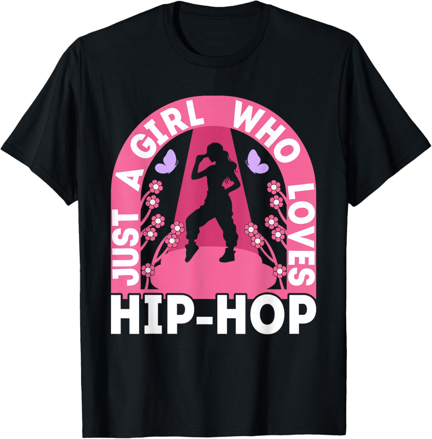 Just A Girl Who Loves Hip Hop Dance Outfit Girls 90s Hip Hop T-Shirt - T-Shirt | Black