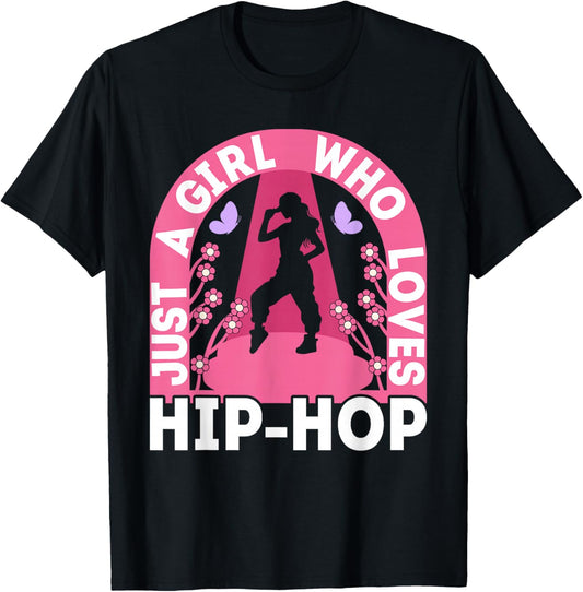 Just A Girl Who Loves Hip Hop Dance Outfit Girls 90s Hip Hop T-Shirt - T-Shirt | Black