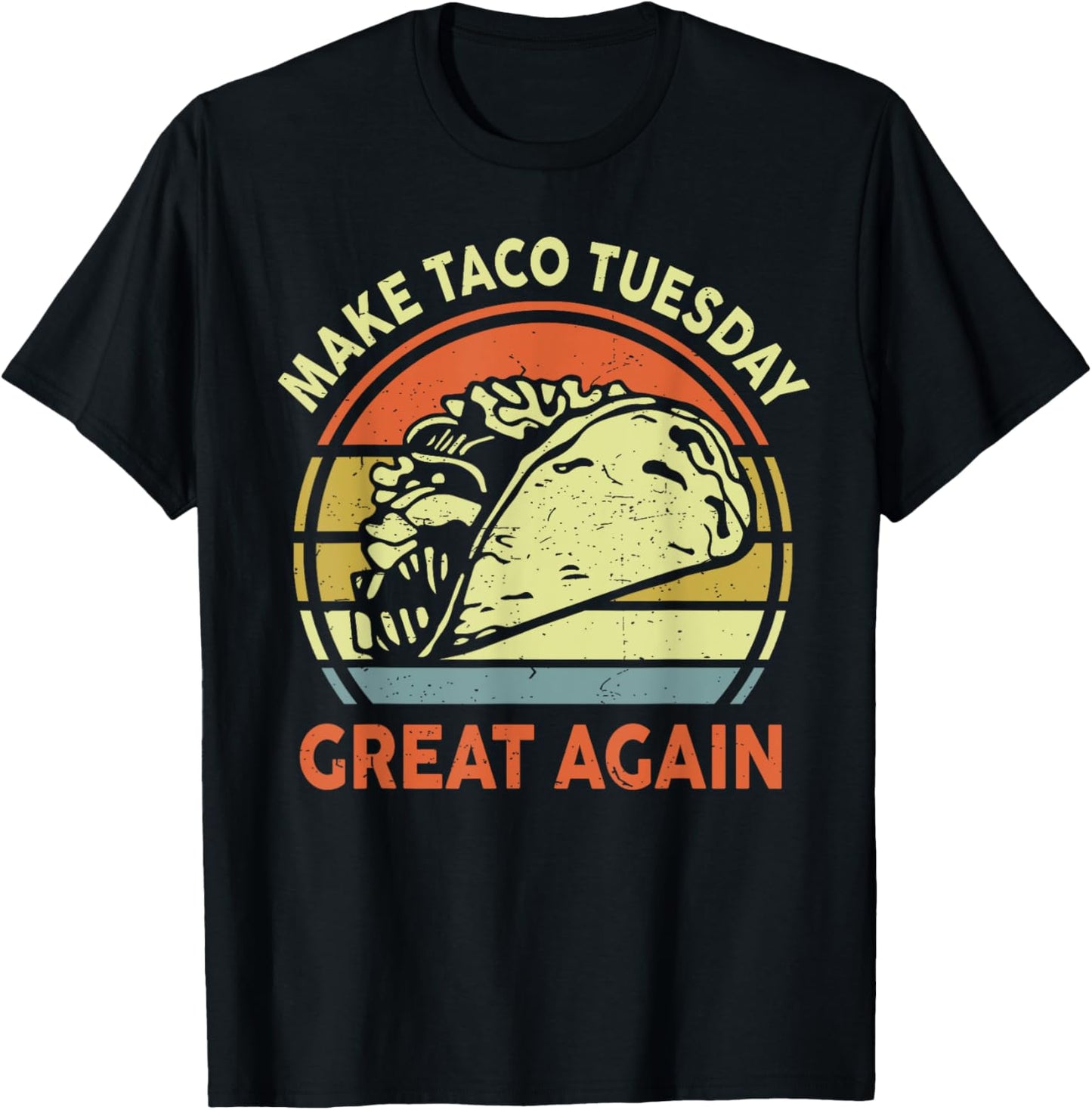 Mexican Tuesday Food Make Taco Tuesday Great Again Women Men T-Shirt - T-Shirt | Black