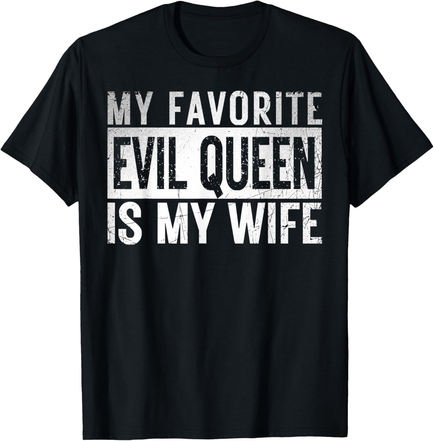 My Favorite Evil Queen Is My Wife Vintage Halloween Costume T-Shirt - T-Shirt | Black