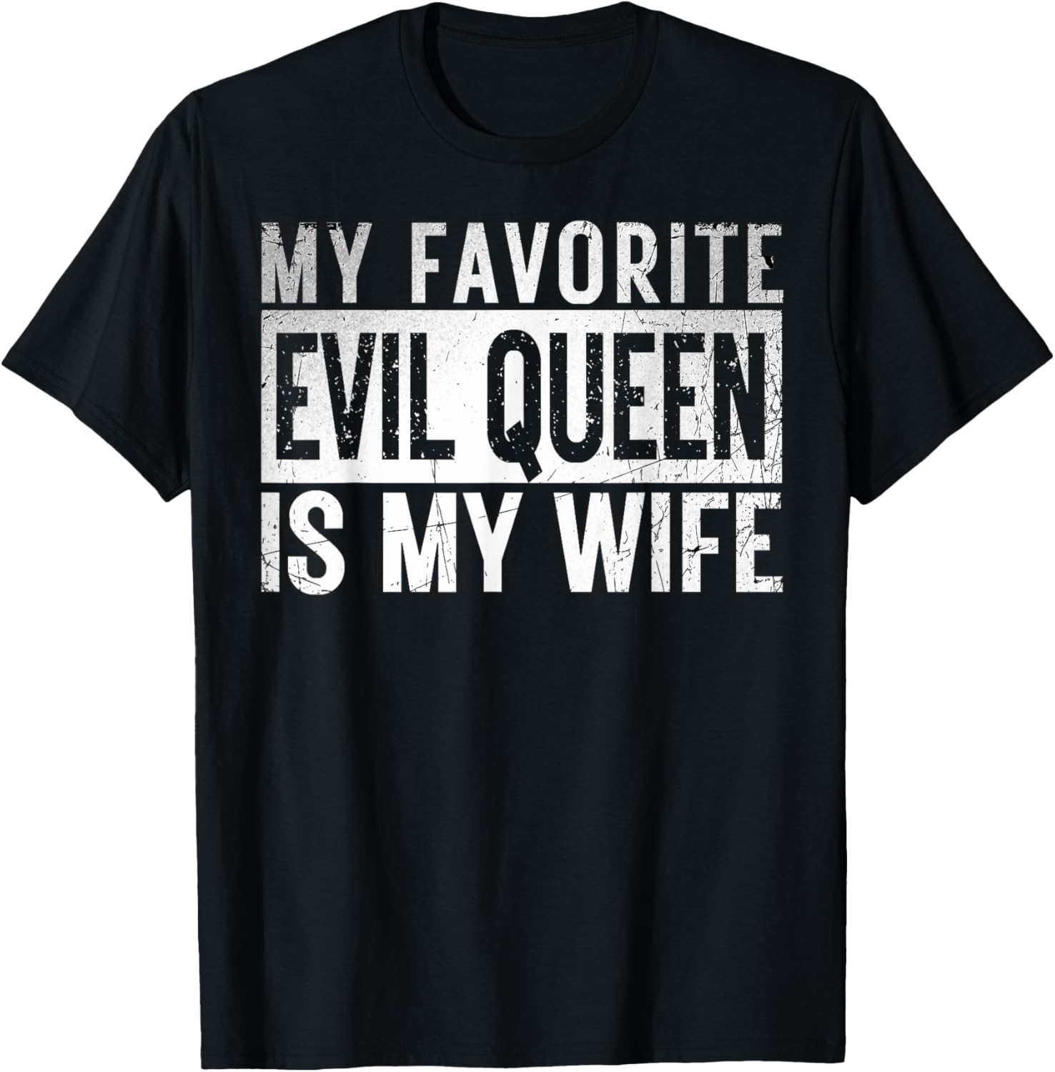My Favorite Evil Queen Is My Wife Vintage Halloween Costume T-Shirt - T-Shirt | Black