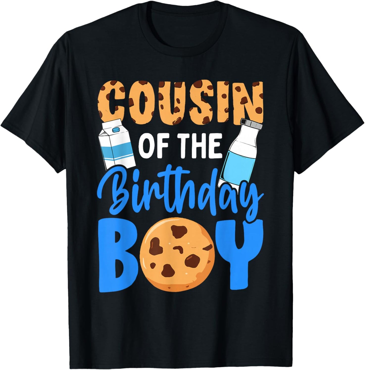 Cousin of the birthday boy Milk and Cookies 1st birthday T-Shirt - T-Shirt | Black
