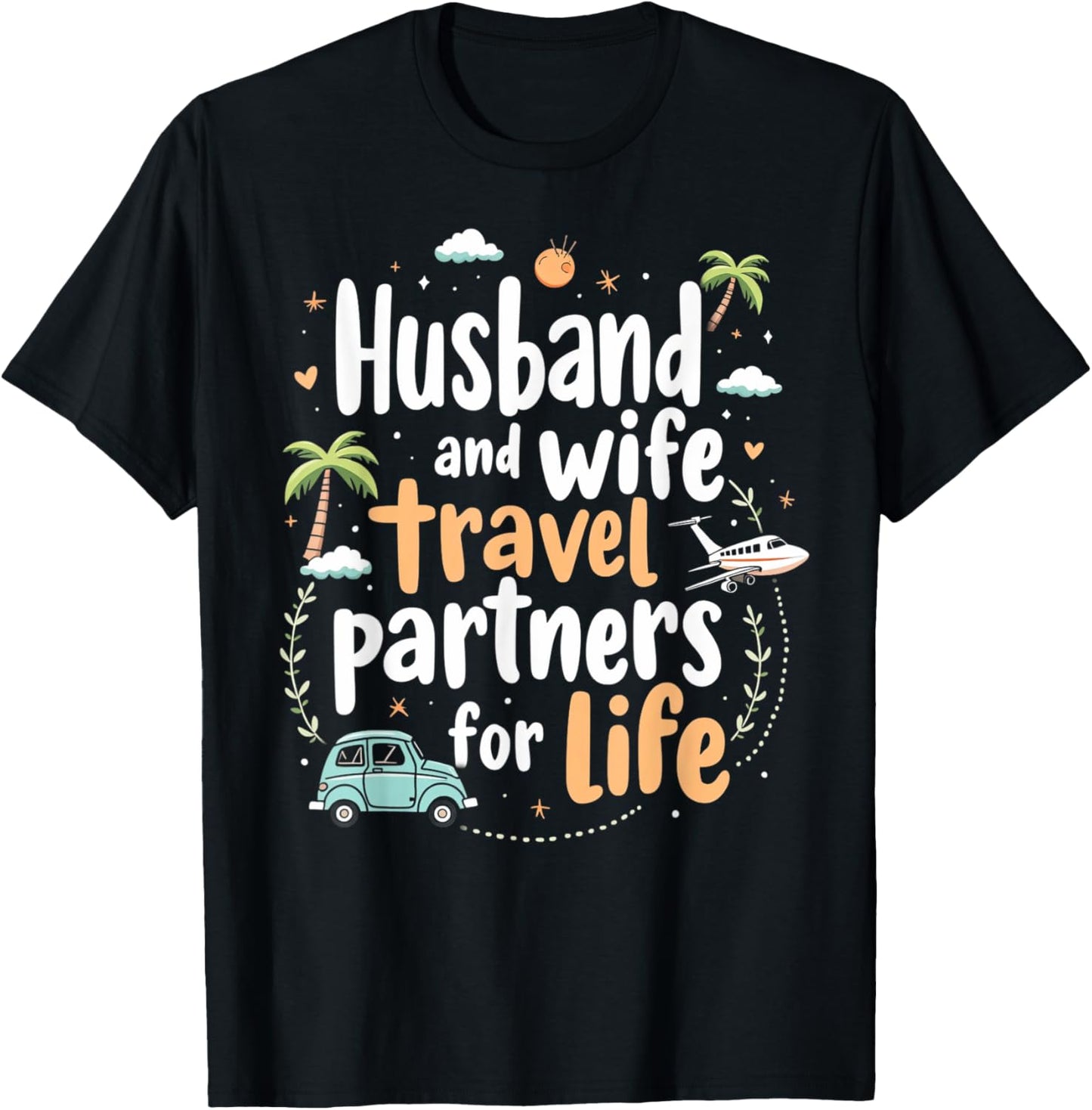 Husband And Wife Travel Partners For Life Couples Trip T-Shirt - T-Shirt | Black