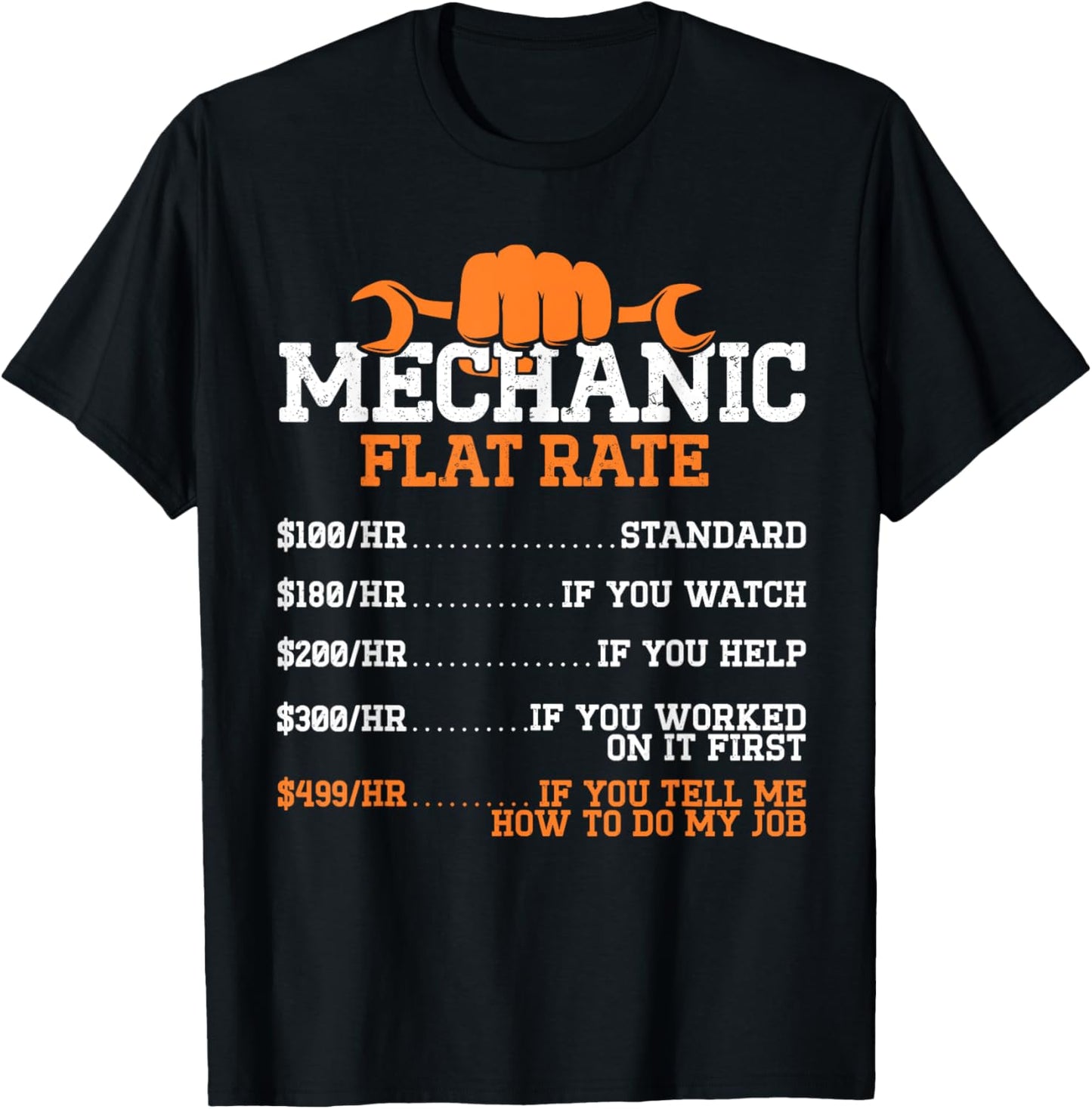 Mechanic Flat Rate Funny Mechanics Hourly Work for Dad T-Shirt - T-Shirt | Black
