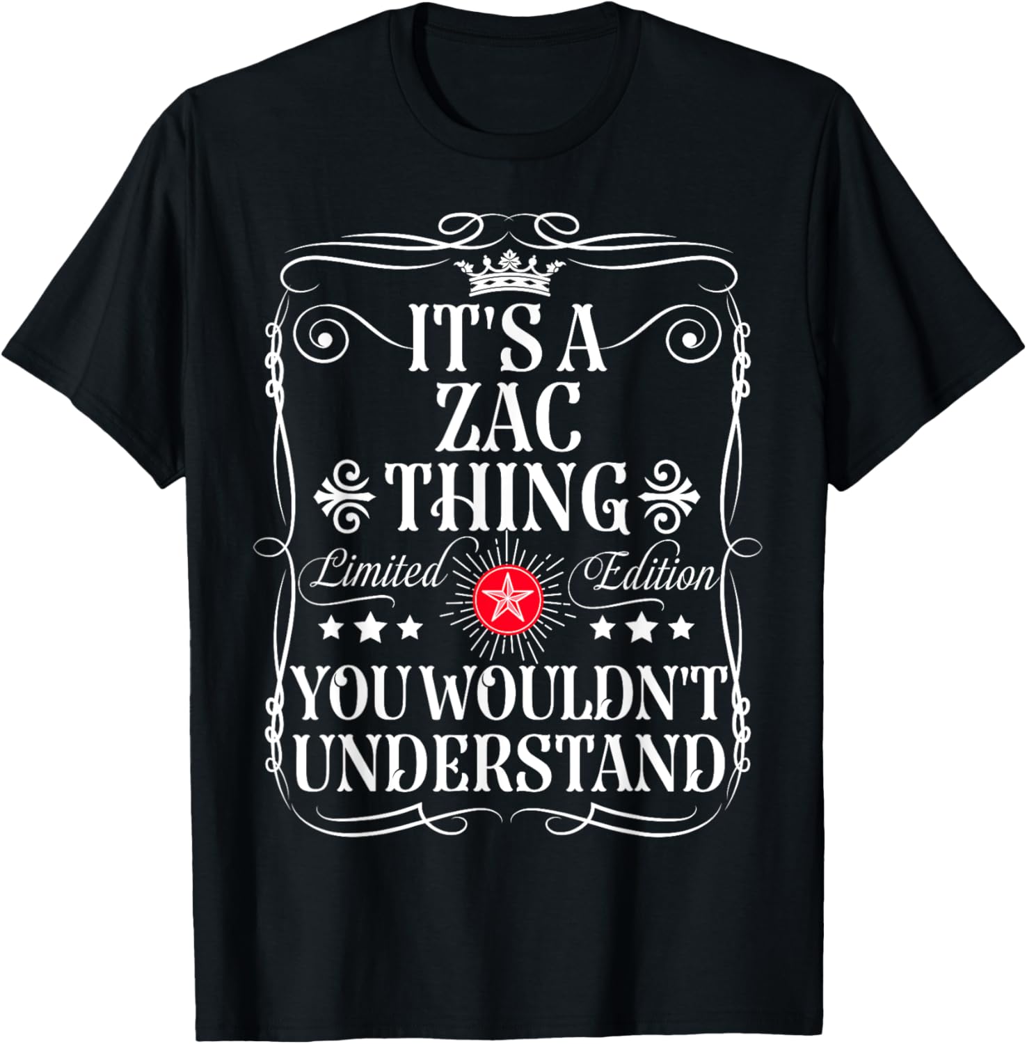 Zac Name Its A Zac Thing You Wouldn't Understand T-Shirt - T-Shirt | Black