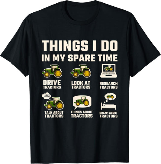 Funny Tractors lover 6 Things I Do In My Spare Time Tractor T-Shirt - T-Shirt | Black