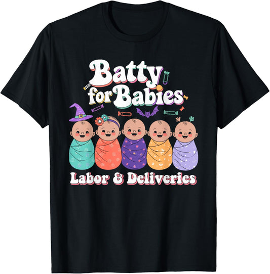 Batty For Babies Labor & Delivery Nurse Halloween T-Shirt - T-Shirt | Black