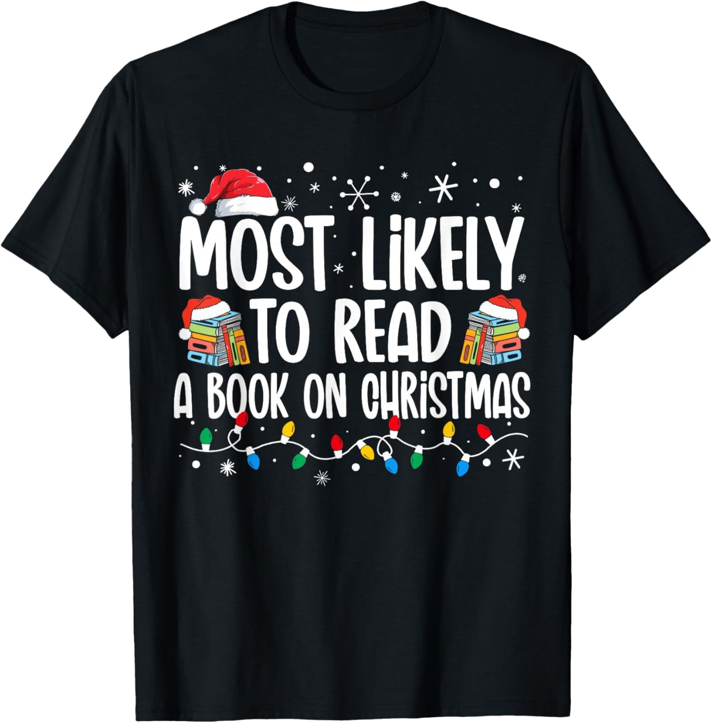 Most Likely To Read A Book On Christmas Matching Family T-Shirt - T-Shirt | Black