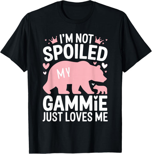 I'm Not Spoiled Baby Bear My Gammie Just Loves Me Team Girls T-Shirt - T-Shirt | Black