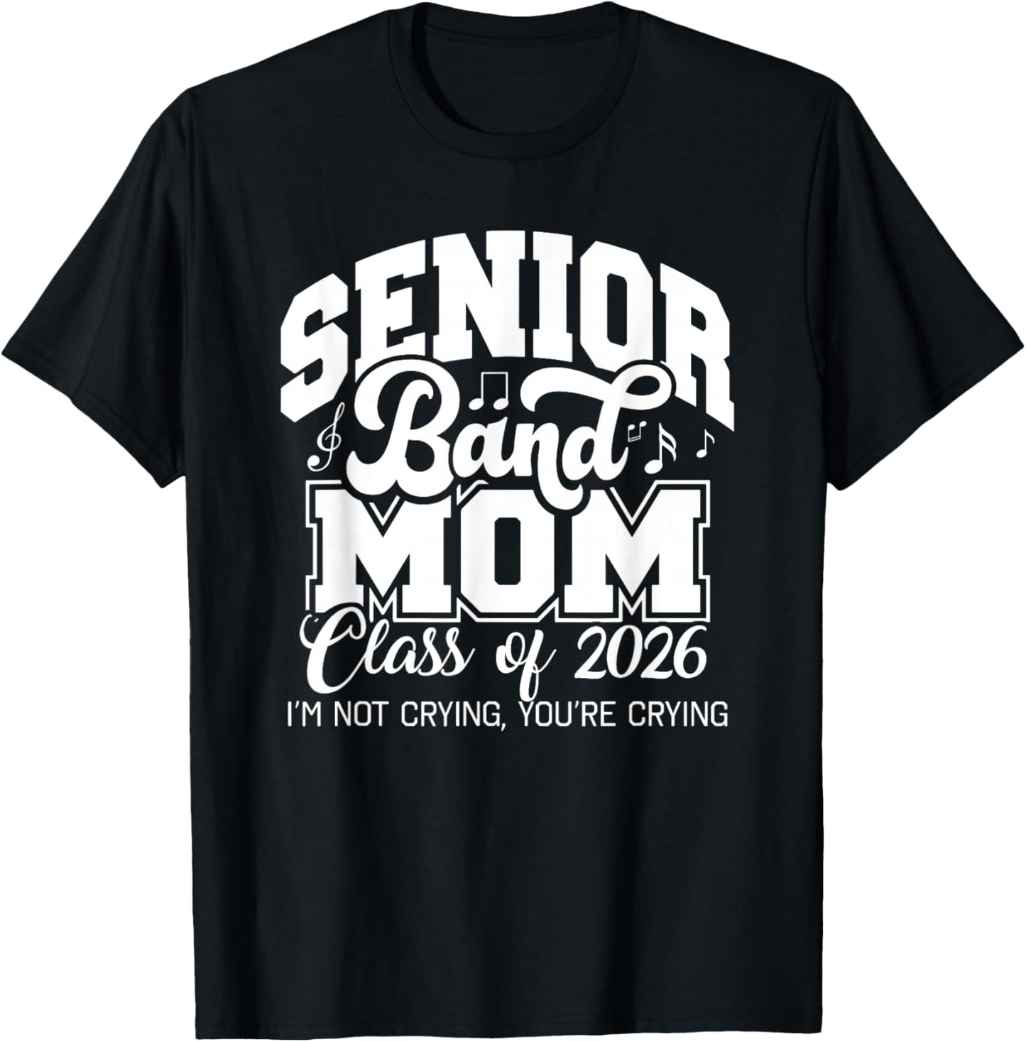 Senior Band Mom 2026, Class of 2026, Cheer Band T-Shirt - T-Shirt | Black