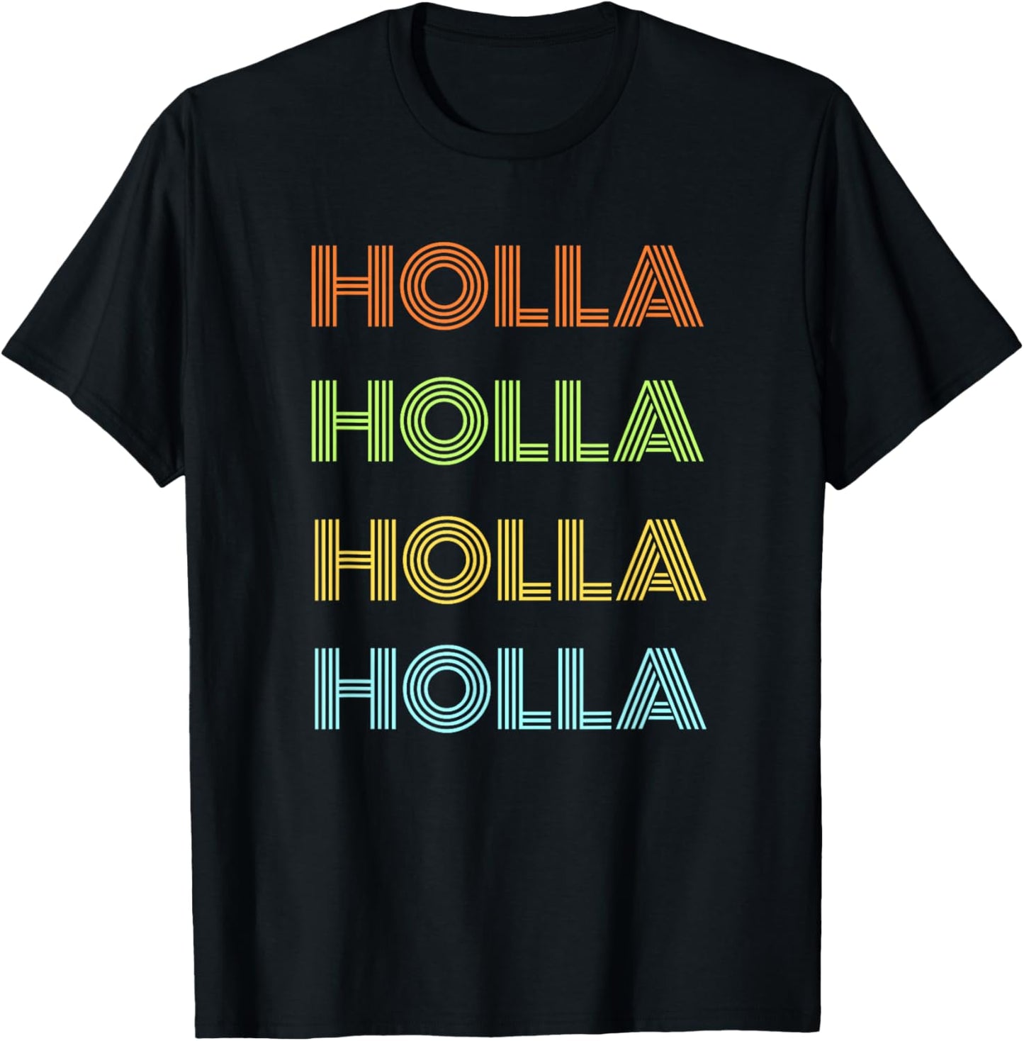 best Holla ever T-Shirt - T-Shirt | Black