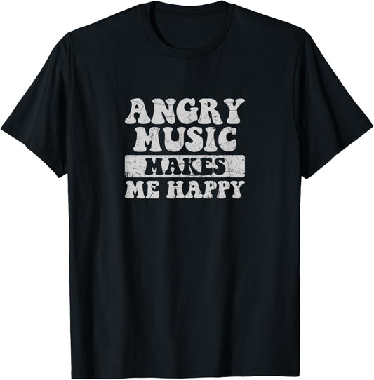Angry Music Make Me Happy T-Shirt - T-Shirt | Black