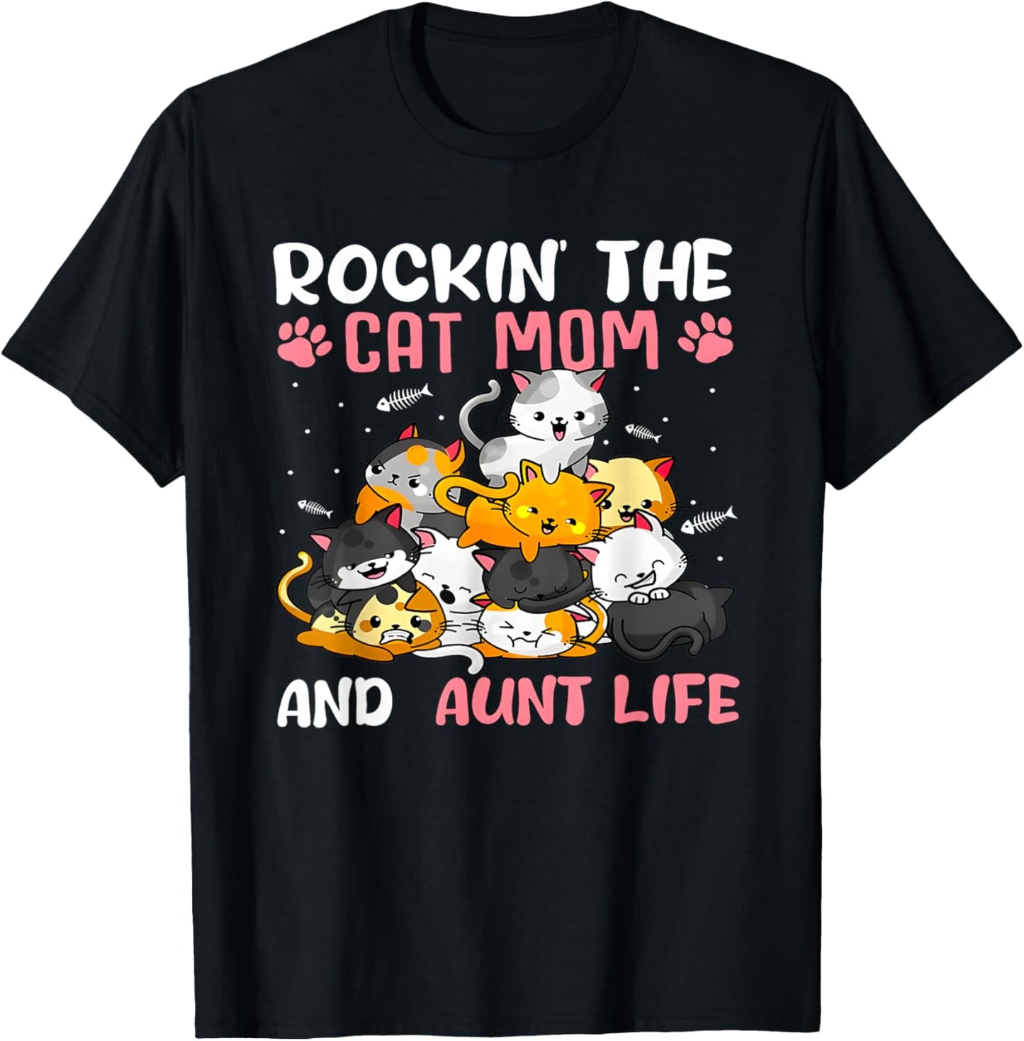 Rockin’ The Cat Mom And Aunt Life Mother’s Day Cat T-Shirt - T-Shirt | Black