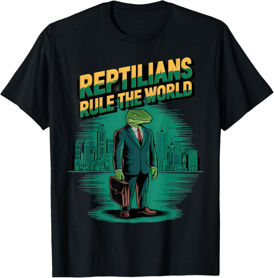 Reptilians Rule The World Conspiracy Theorists Men Women T-Shirt - T-Shirt | Black
