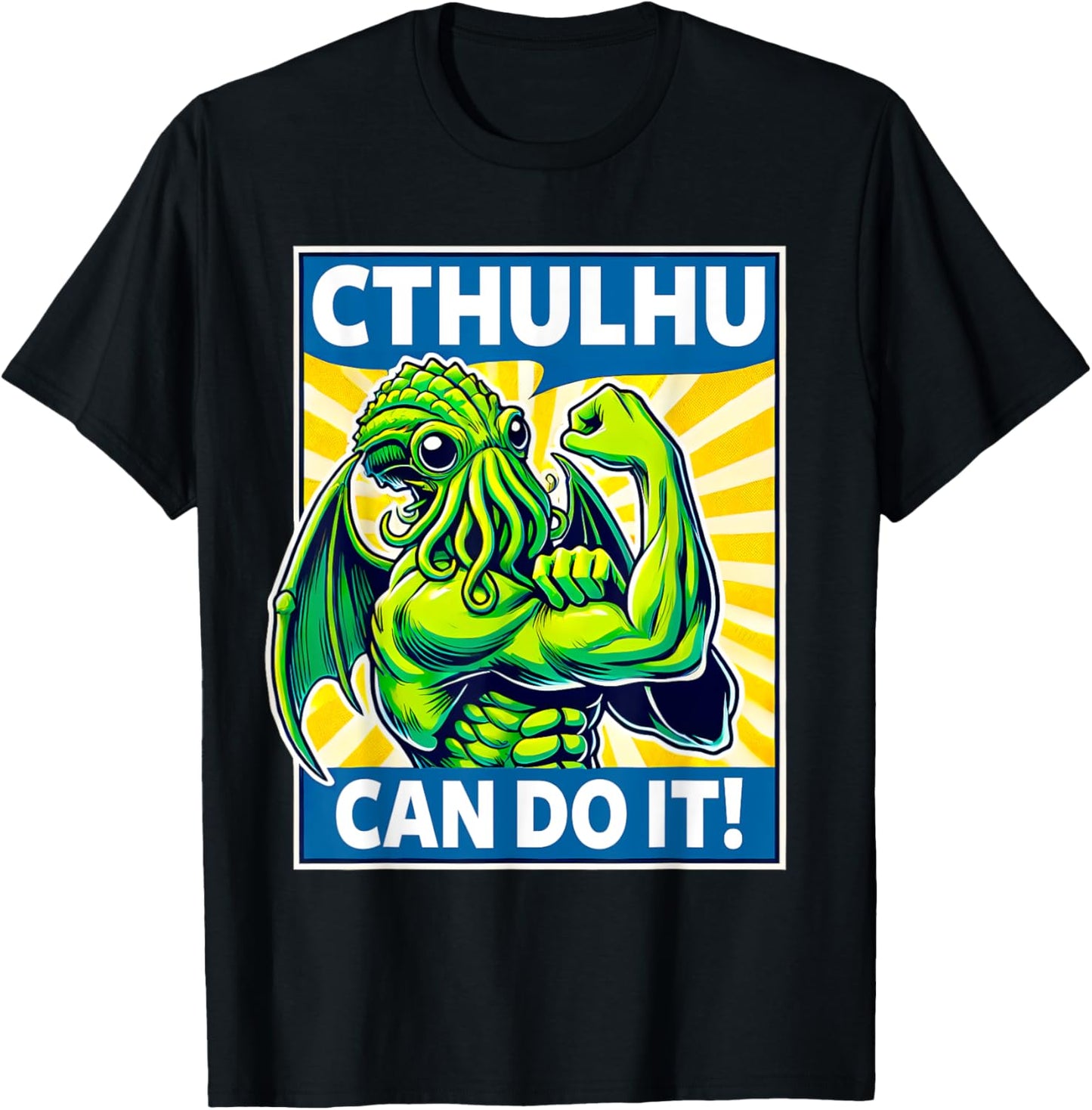 Cthulhu Can Do It - Cosmic Horror - Funny Cthulhu T-Shirt - T-Shirt | Black