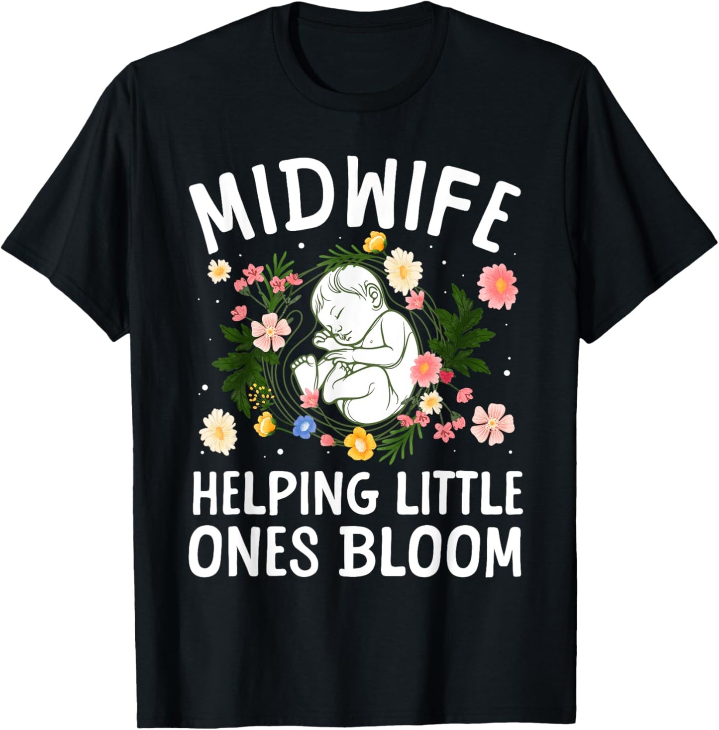 Cool Midwife Art Midwifery Doula Nursing Midwife T-Shirt - T-Shirt | Black