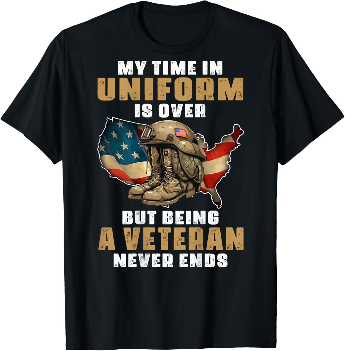My Time In Uniform Is Over But Being A Veteran Never (back) T-Shirt - T-Shirt | Black