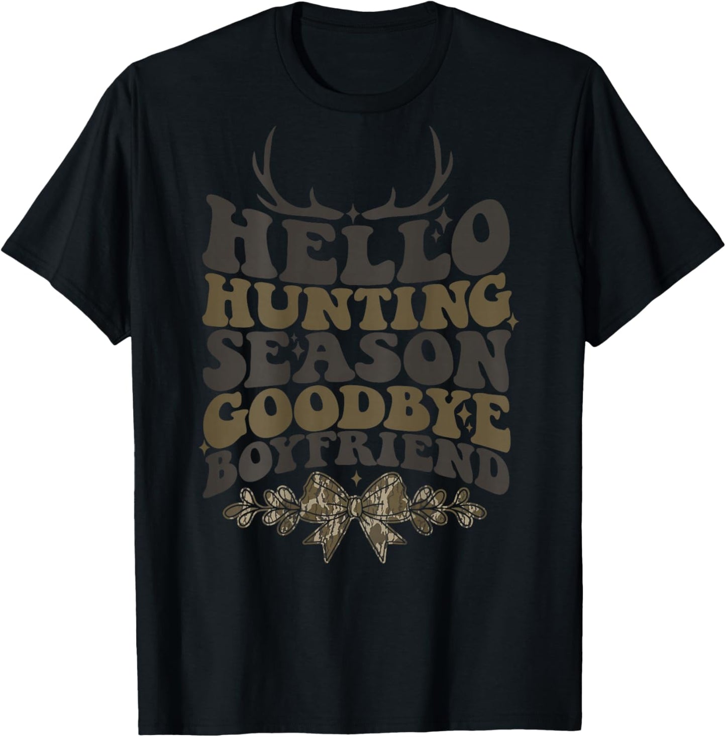 Hello Hunting Season Goodbye Boyfriend Coquette Camo Bow T-Shirt - T-Shirt | Black