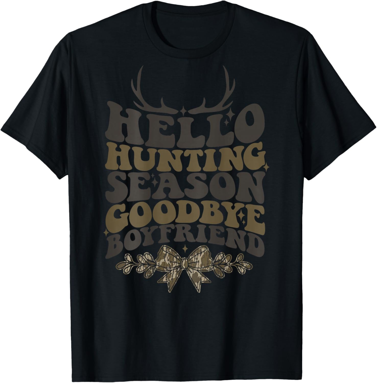 Hello Hunting Season Goodbye Boyfriend Coquette Camo Bow T-Shirt - T-Shirt | Black