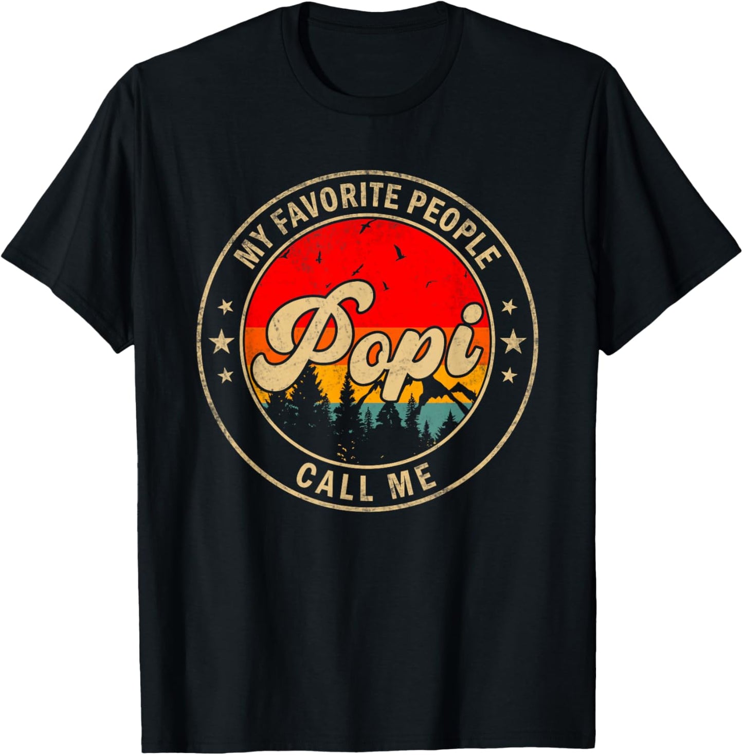 My Favorite People Call Me Popi for Papa Grandpa T-Shirt - T-Shirt | Black