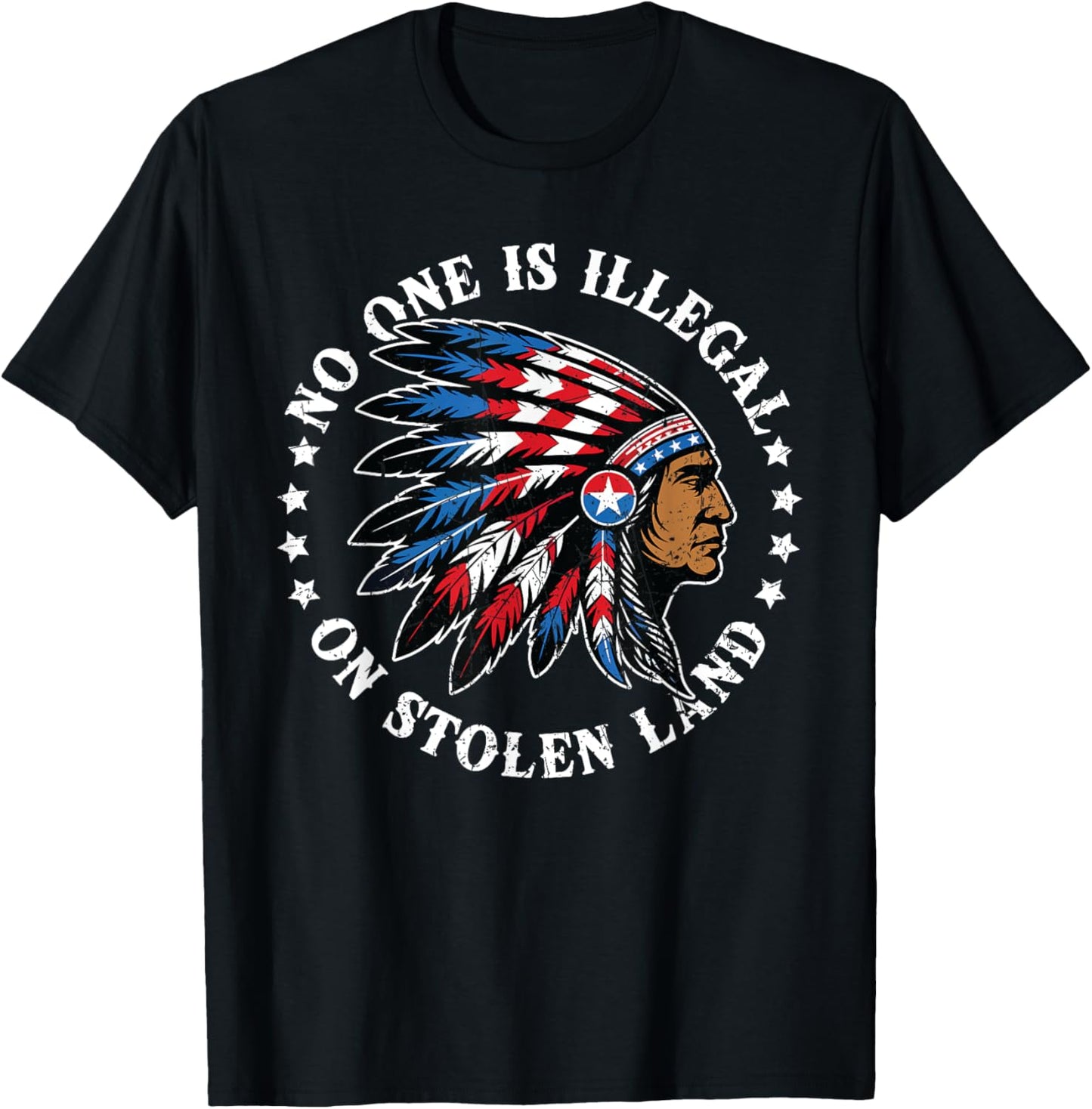 No One Illegal Stolen Land Indian Native American Vintage T-Shirt - T-Shirt | Black