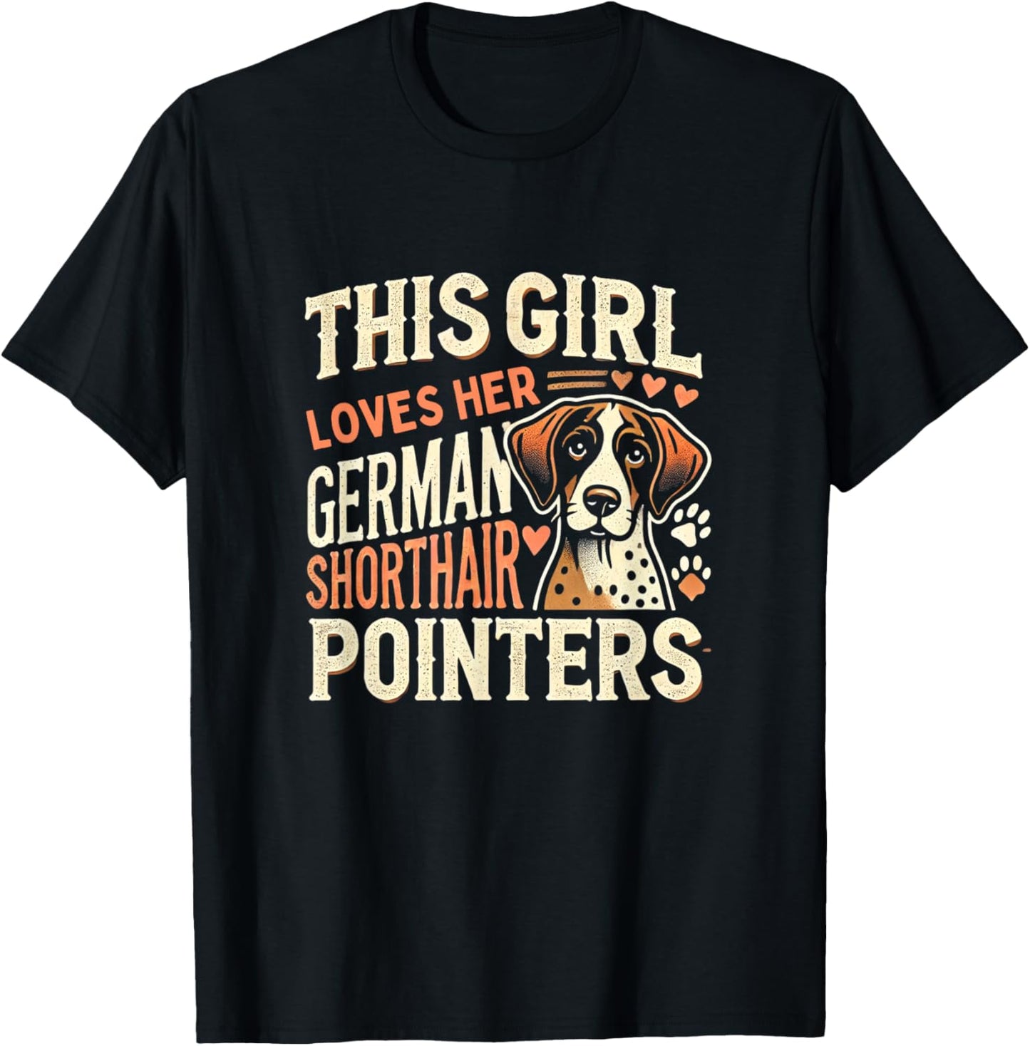 German Shorthair Pointer Girls GSP Shorthair Pointers T-Shirt - T-Shirt | Black