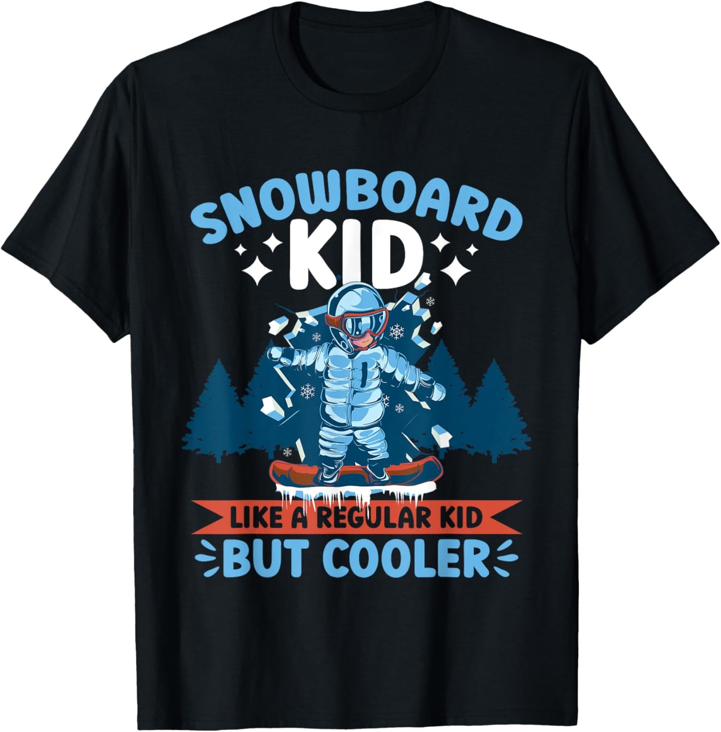 Snowboarding Cool Snowboard Kid Snowboarder T-Shirt - T-Shirt | Black