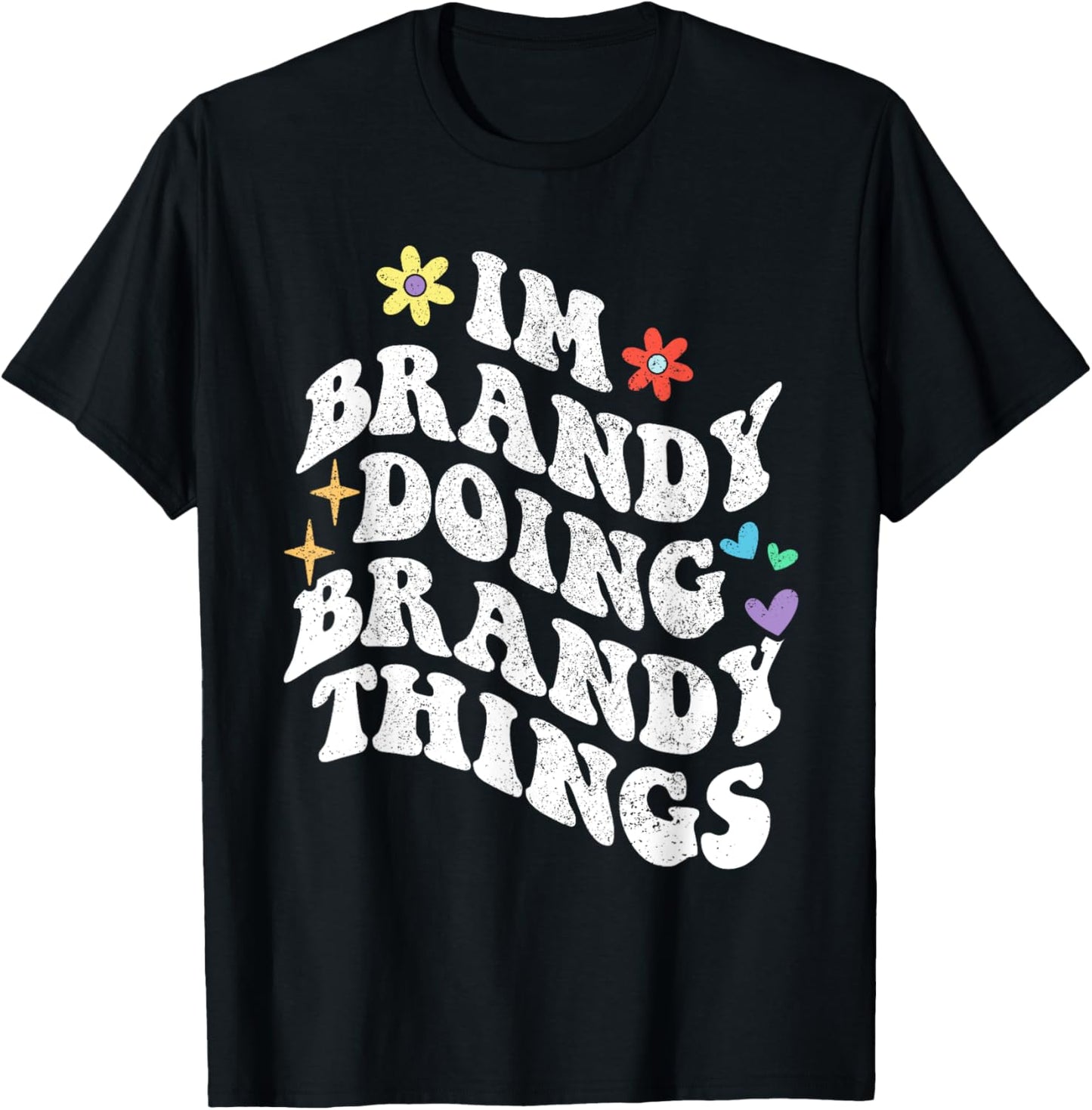 Retro Groovy Im Brandy Doing Brandy Things Funny Mother's T-Shirt - T-Shirt | Black