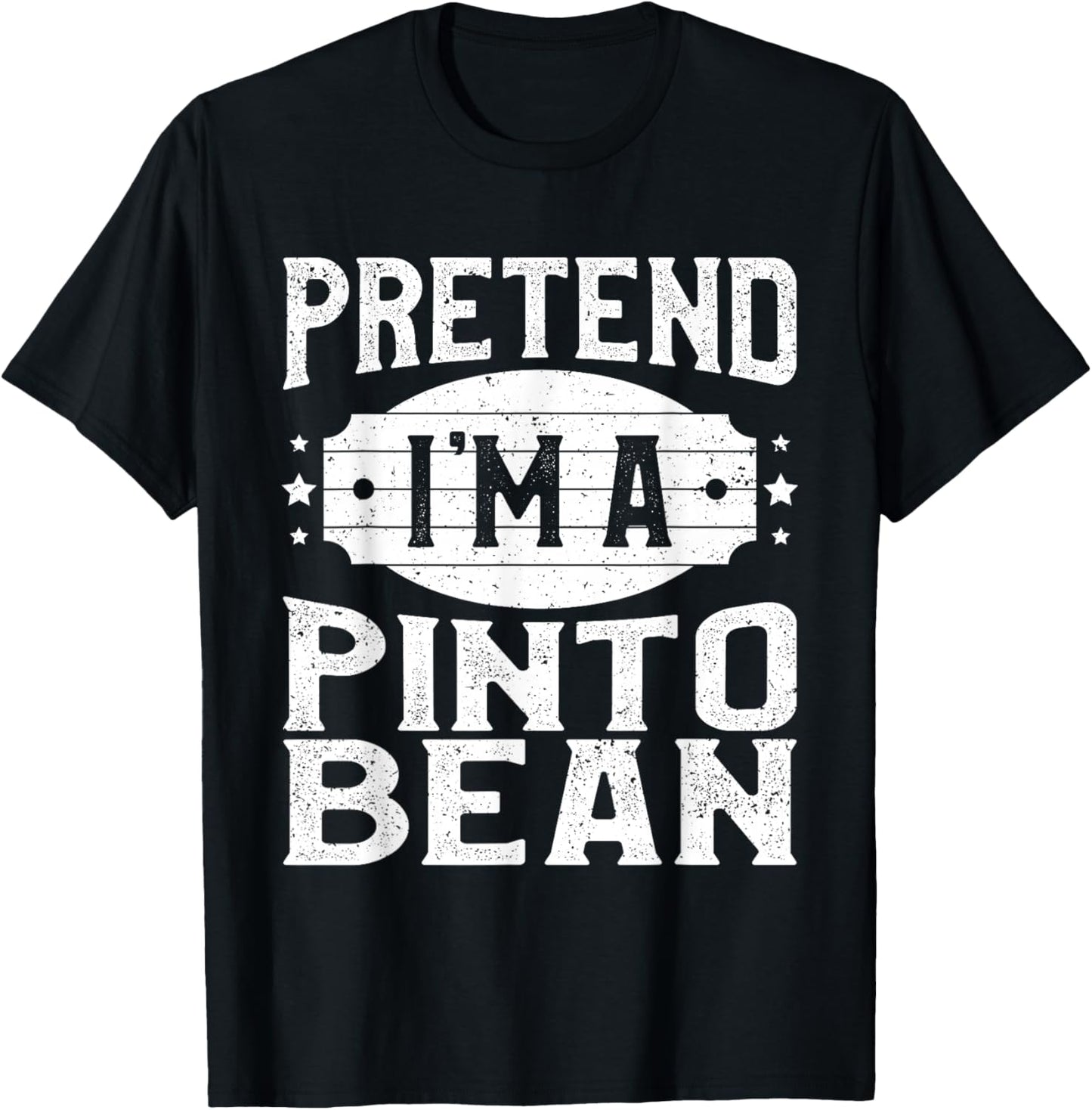 Pretend I'm A Pinto Bean Matching Costume Halloween Party T-Shirt - T-Shirt | Black