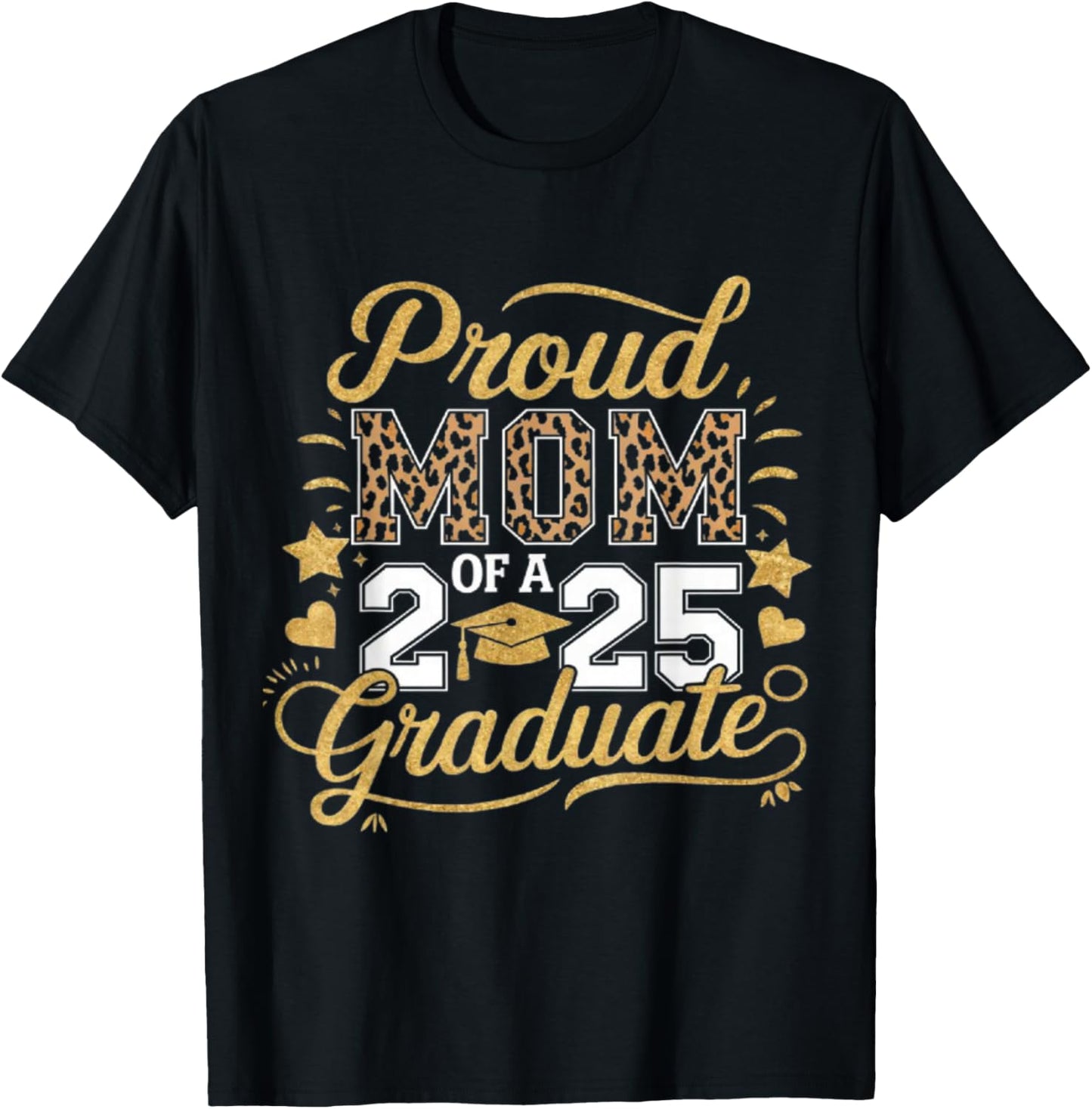 Proud Mom of a 2025 graduate graduation cheetah print mom T-Shirt - T-Shirt | Black