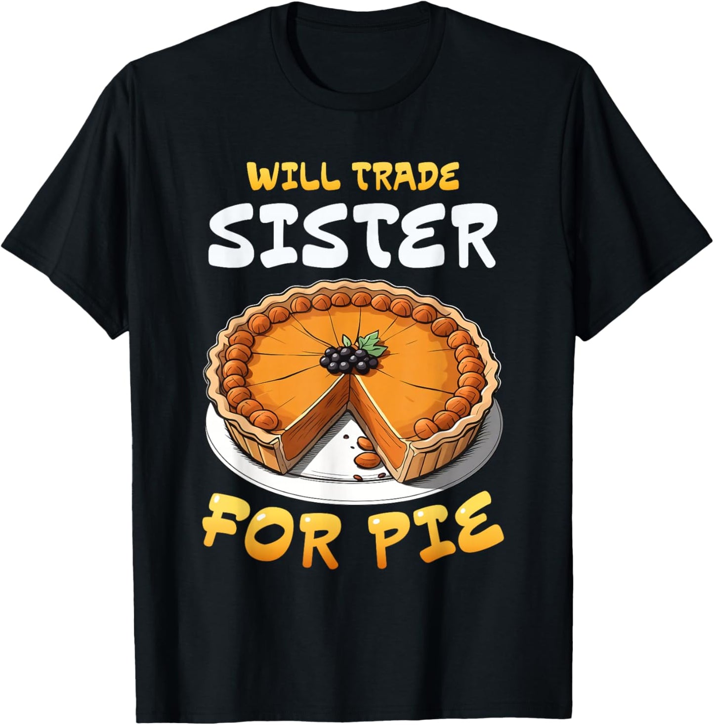 Funny Thanksgiving Will Trade Sis For Pie Family Kids T-Shirt - T-Shirt | Black