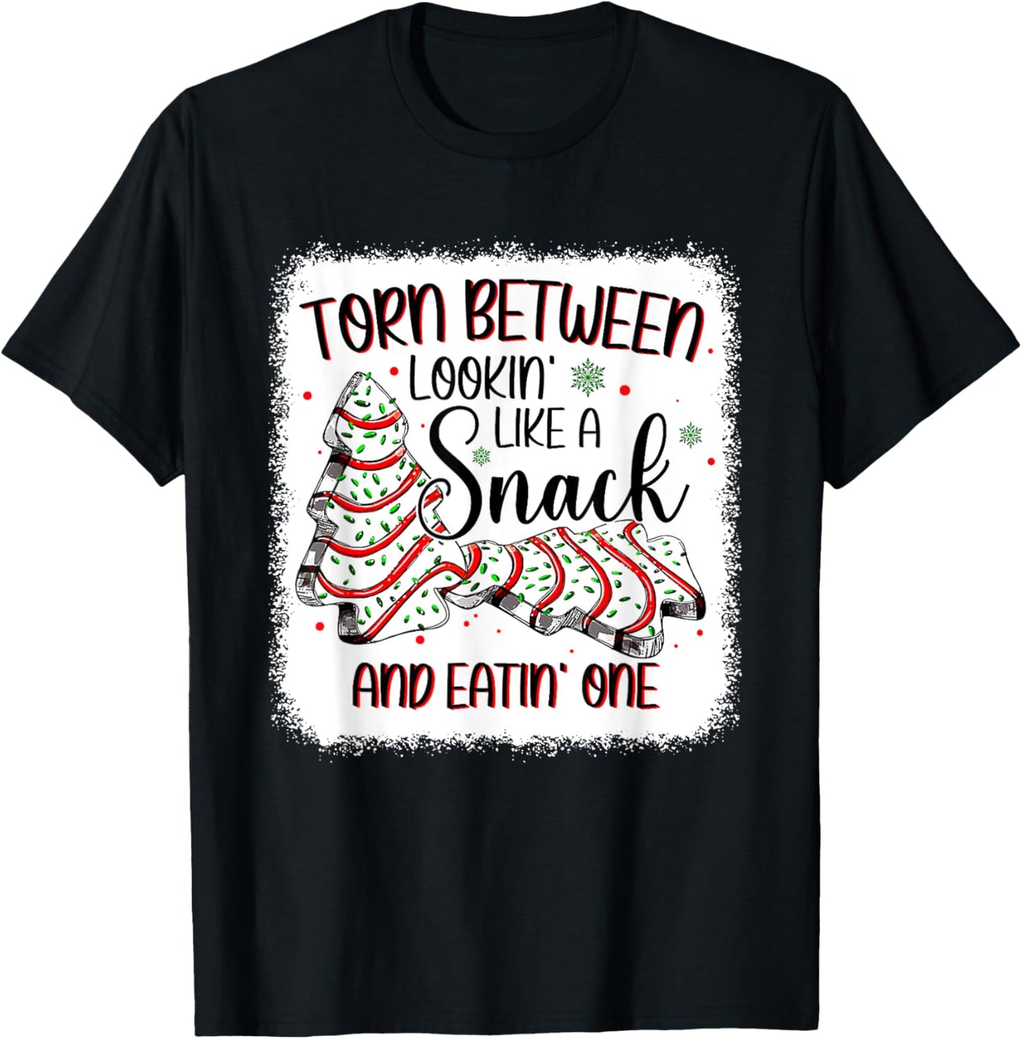 Torn Between Looking Like A Snack Or Eating One Christmas T-Shirt - T-Shirt | Black
