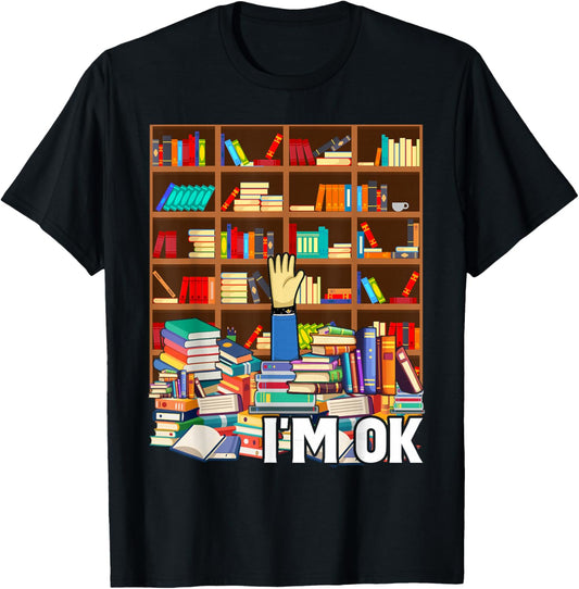 Reading Books Librarian Reader Nerd I'm Ok Teacher School T-Shirt - T-Shirt | Black