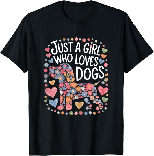 Just a Girl who loves Dogs T-Shirt - T-Shirt | Black