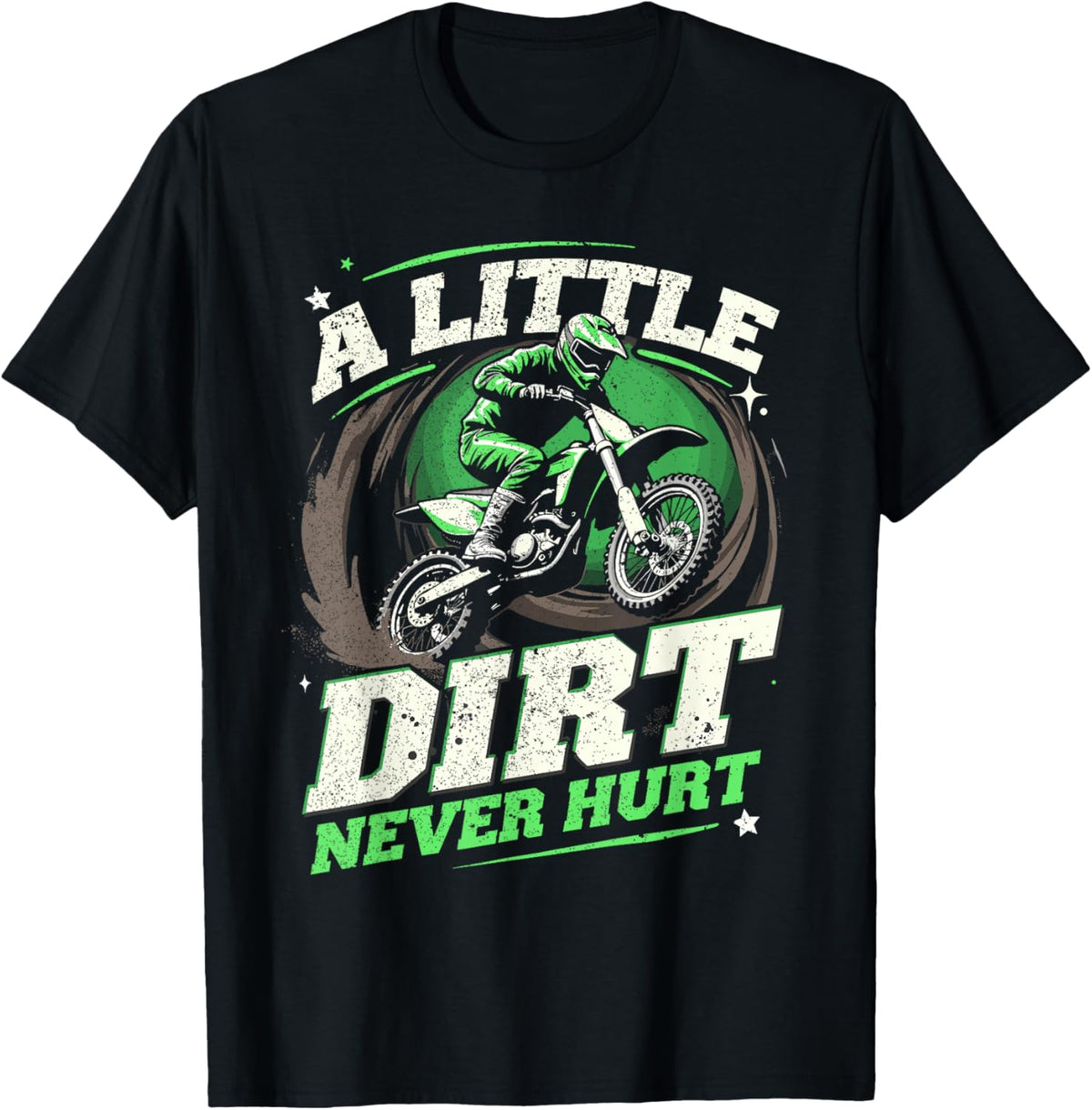 Motocross & Dirt Bike | A Little Dirt Never Hurt | Boy, Men T-Shirt - T-Shirt | Black