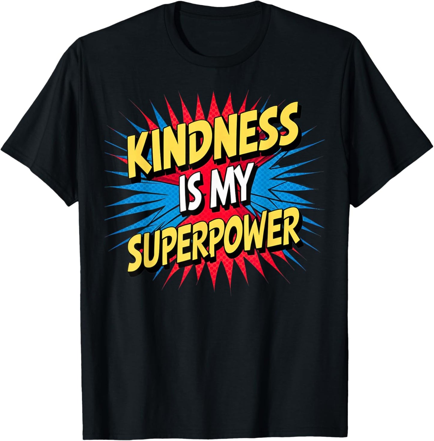 Kindness is My Superpower Anti Bullying Be Kind Comic Kids T-Shirt - T-Shirt | Black