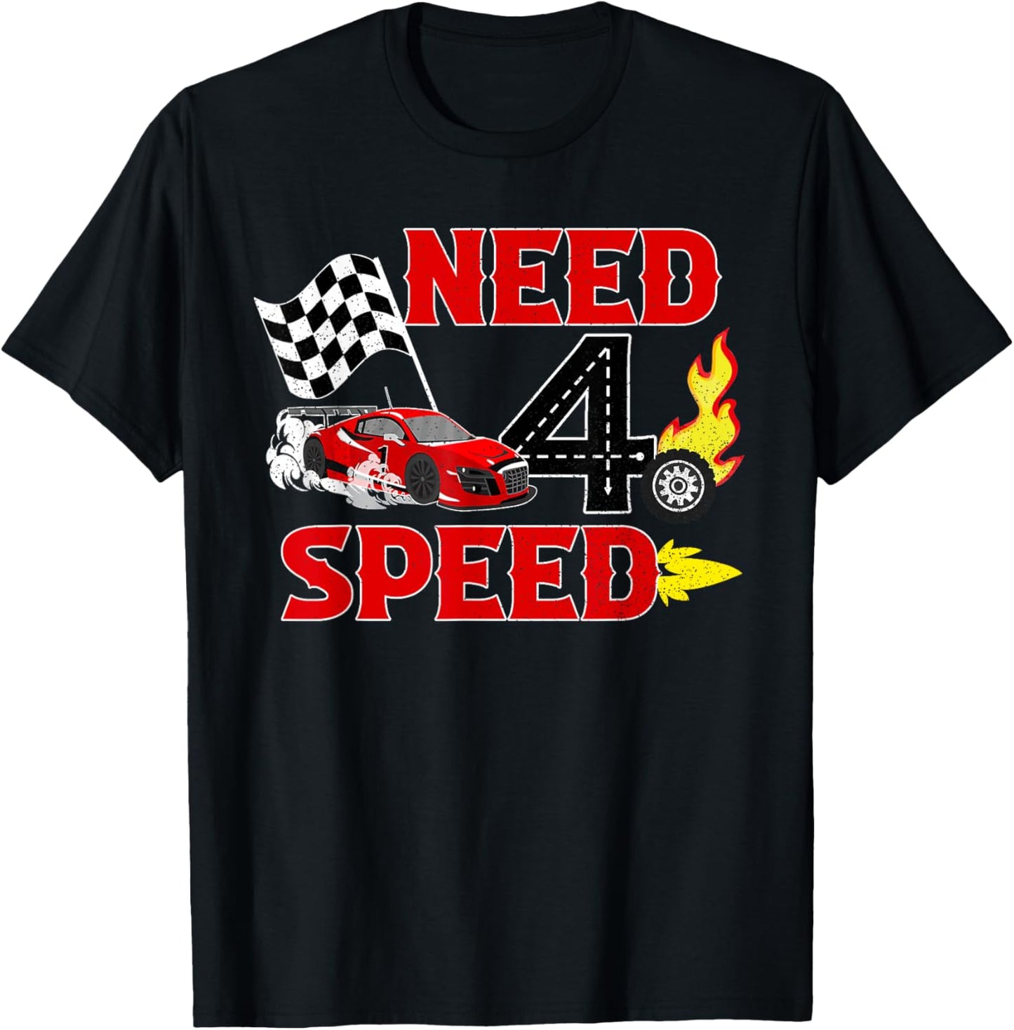 Need 4 Speed Racing Car 4th Birthday Party Decorations T-Shirt - T-Shirt | Black