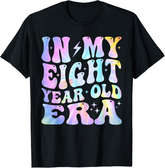 In My Eight Year Old Era Girl Boy 8th Birthday 8 Year Old T-Shirt - T-Shirt | Black