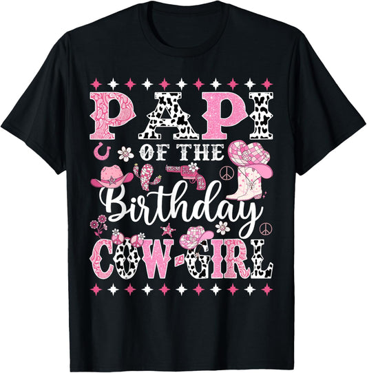 Papi Of The Birthday CowGirl Rodeo CowGirl Birthday T-Shirt - T-Shirt | Black