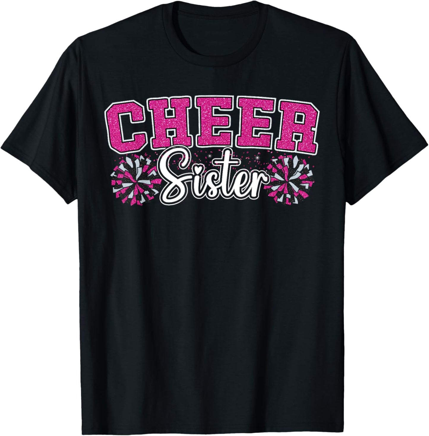 Cheer Sister My Favorite Cheerleader Calls Me Sisters Pink T-Shirt - T-Shirt | Black